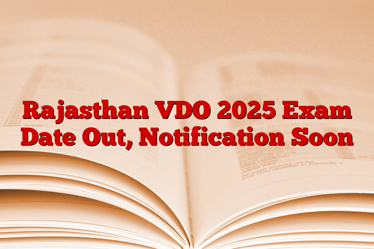Rajasthan VDO 2025 Exam Date Out, Notification Soon