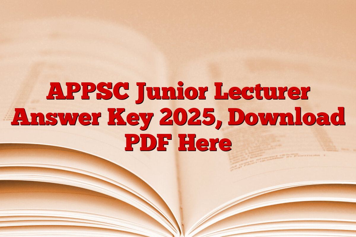 APPSC Junior Lecturer Answer Key 2025, Download PDF Here