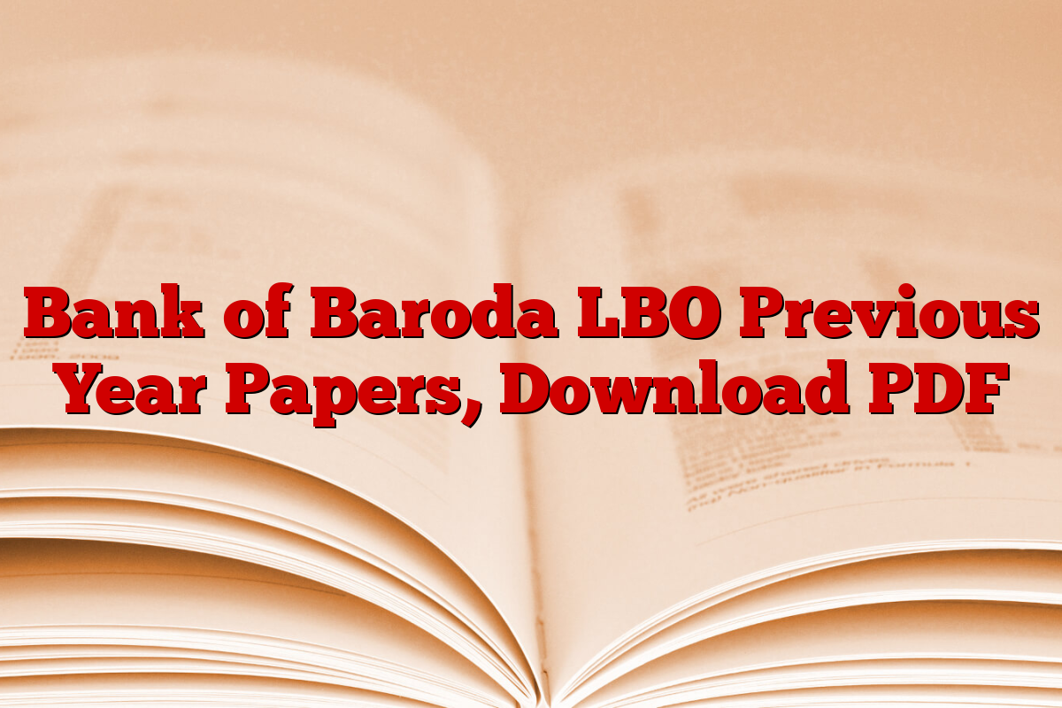 Bank of Baroda LBO Previous Year Papers, Download PDF