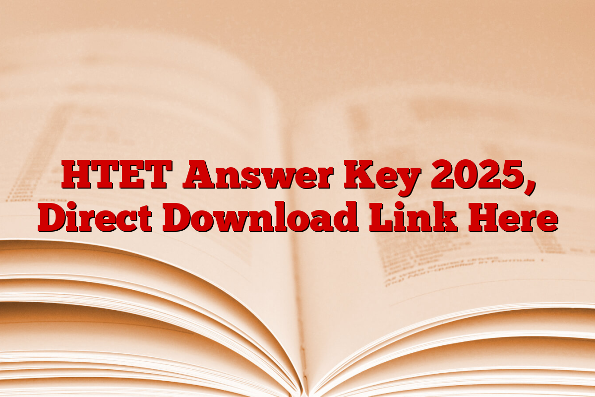 HTET Answer Key 2025, Direct Download Link Here