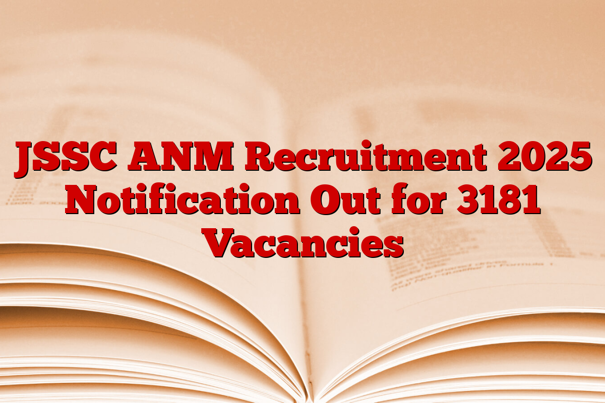 JSSC ANM Recruitment 2025 Notification Out for 3181 Vacancies