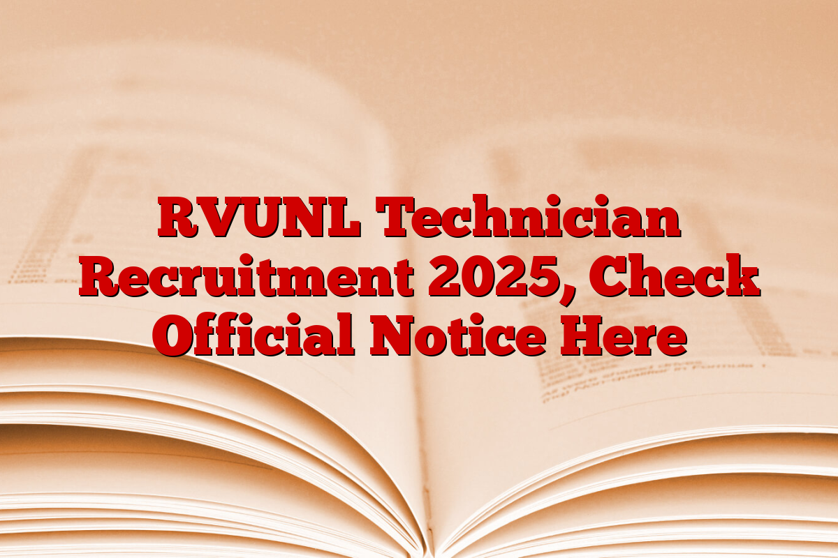RVUNL Technician Recruitment 2025, Check Official Notice Here RVUNL Technician Recruitment 2025, Check Official Notice Here