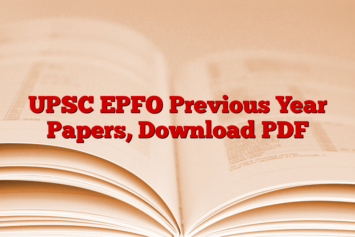 UPSC EPFO Previous Year Papers, Download PDF