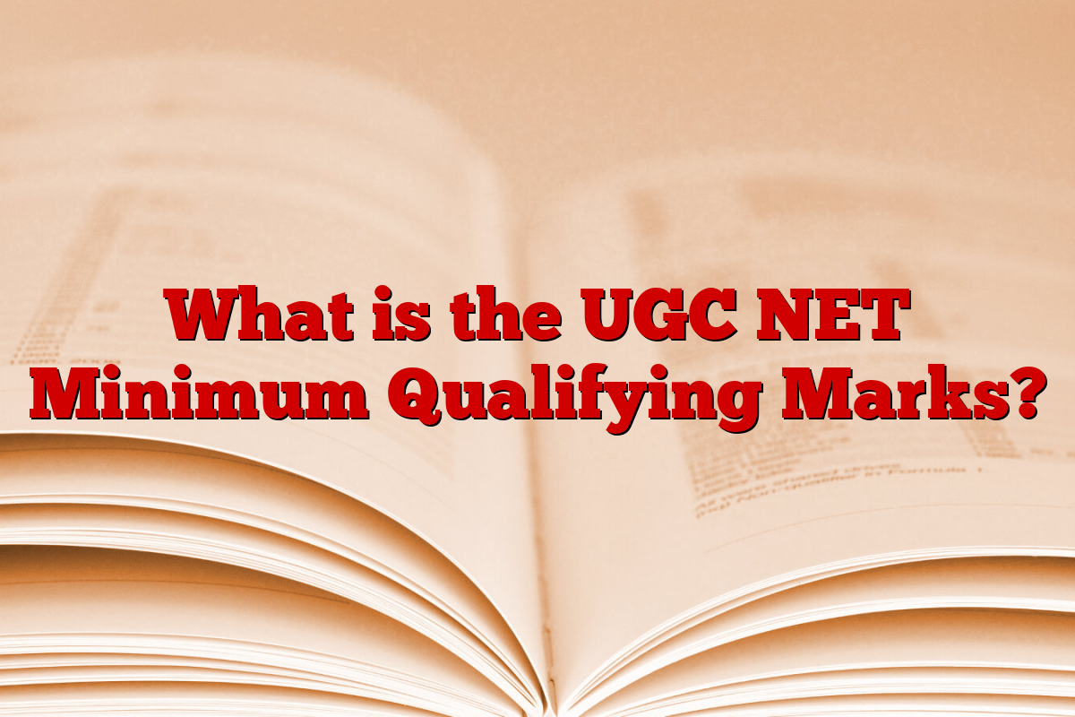 What is the UGC NET Minimum Qualifying Marks?