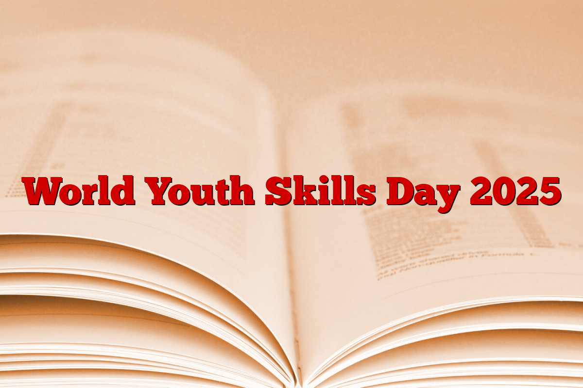 World Youth Skills Day 2025