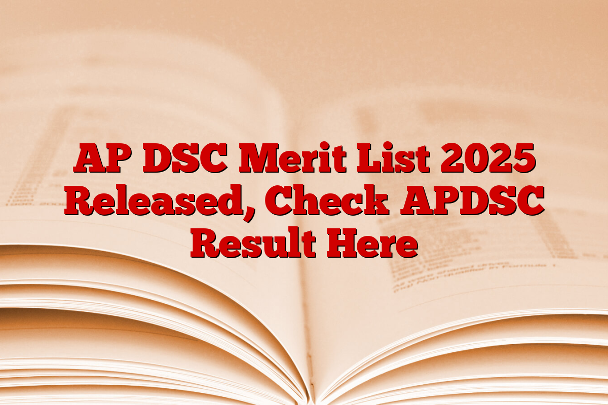 AP DSC Merit List 2025 Released, Check APDSC Result Here
