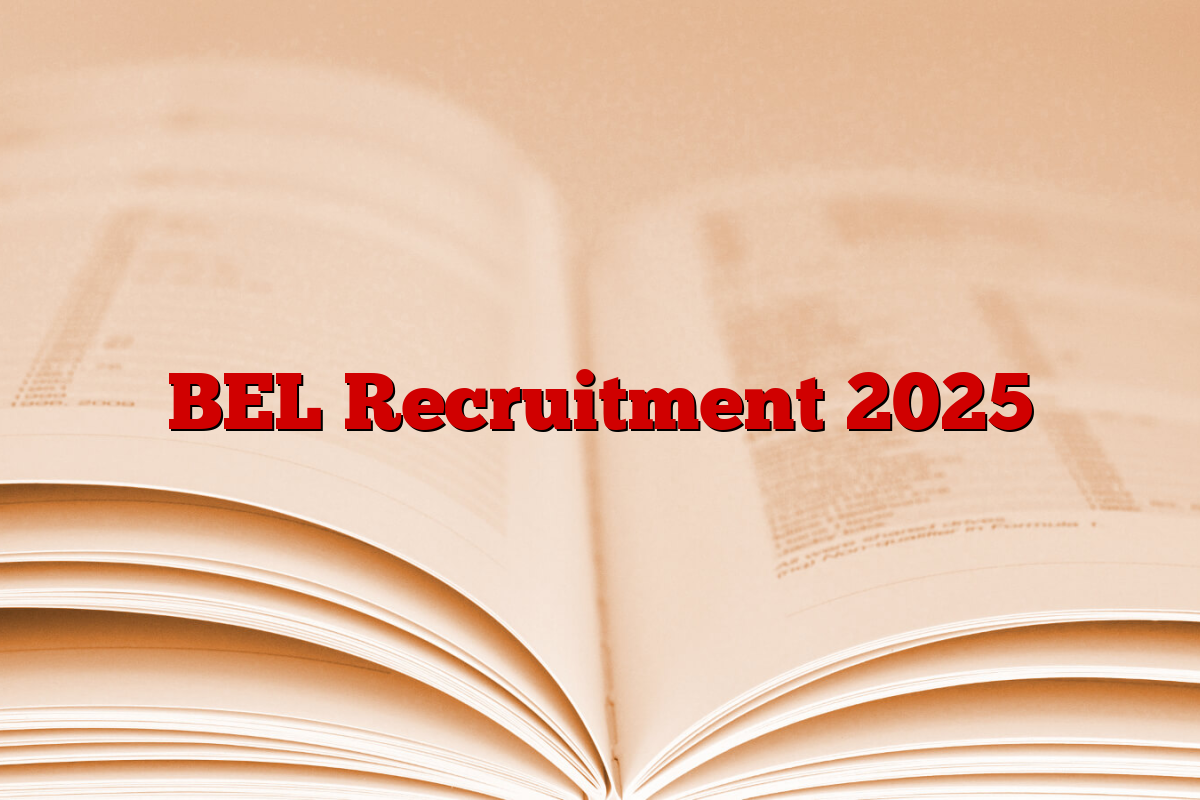 BEL Recruitment 2025