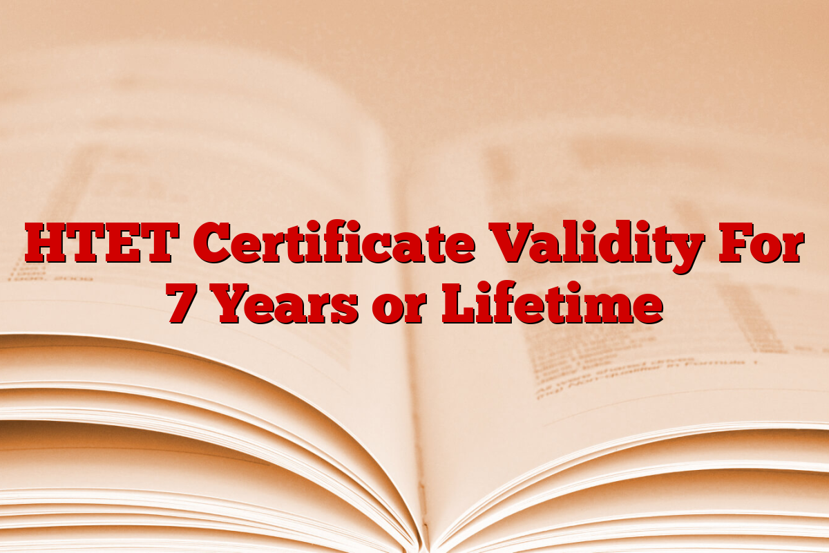HTET Certificate Validity For 7 Years or Lifetime