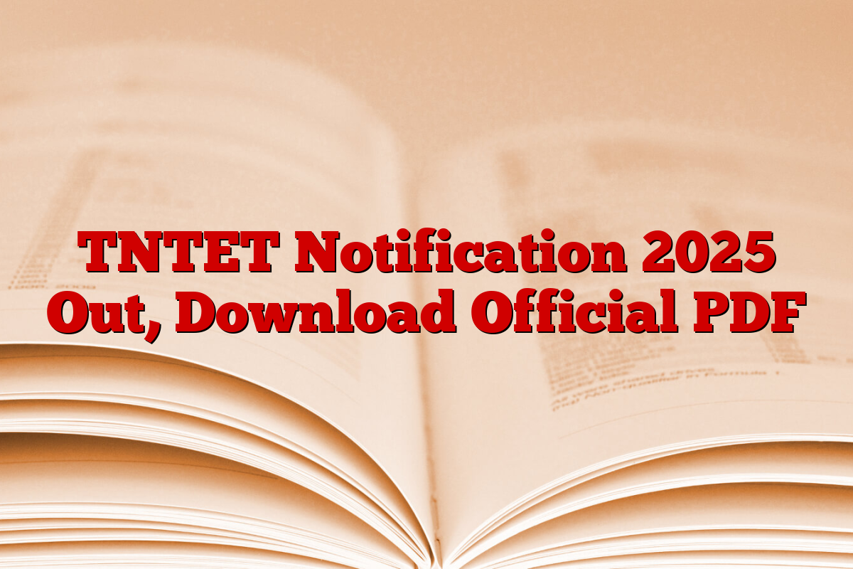 TNTET Notification 2025 Out, Download Official PDF