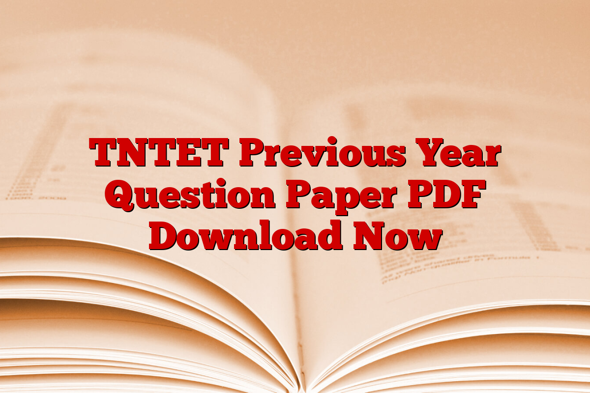 TNTET Previous Year Question Paper PDF Download Now