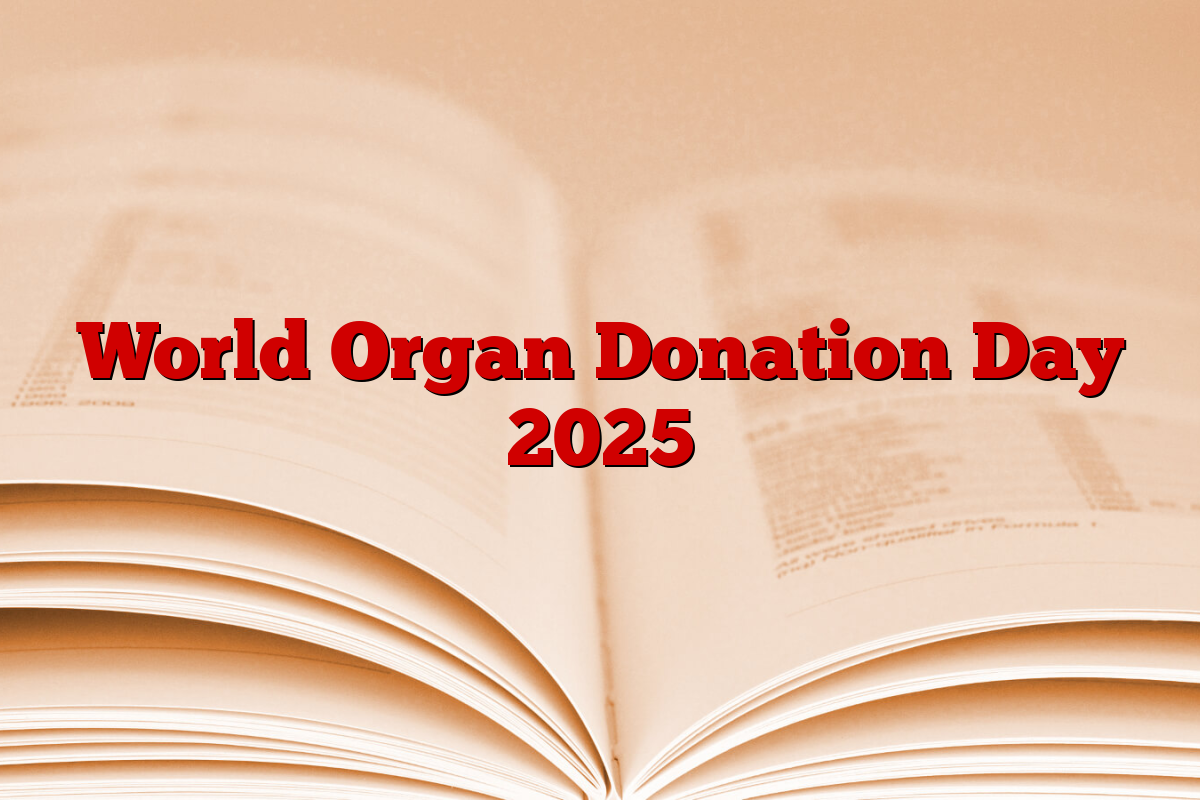 World Organ Donation Day 2025