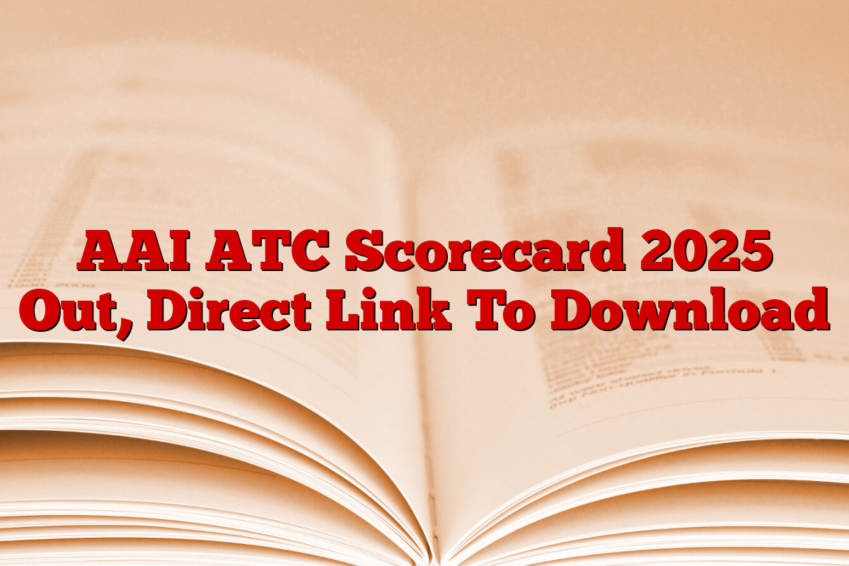 AAI ATC Scorecard 2025 Out, Direct Link To Download