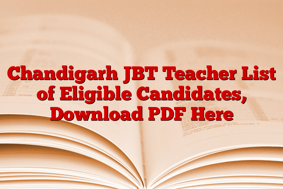 Chandigarh JBT Teacher List of Eligible Candidates, Download PDF Here