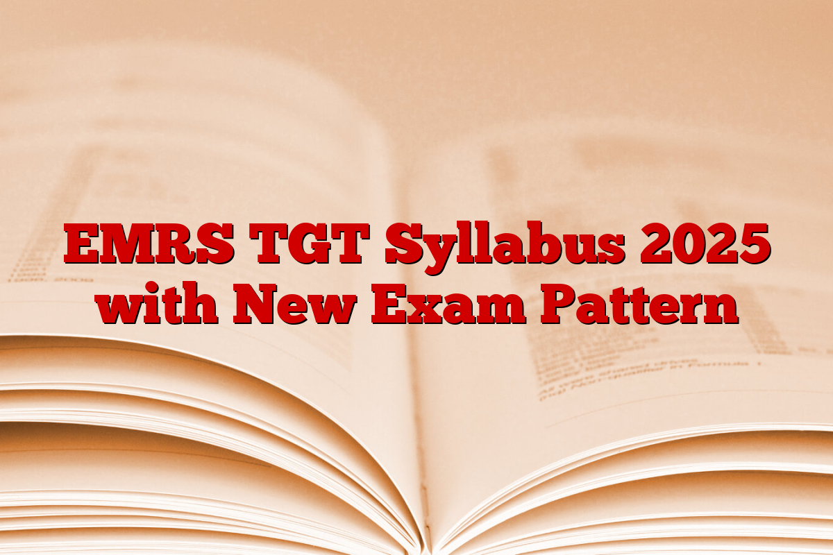 EMRS TGT Syllabus 2025 with New Exam Pattern