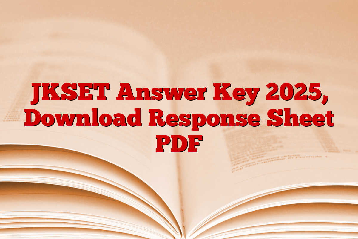 JKSET Answer Key 2025, Download Response Sheet PDF