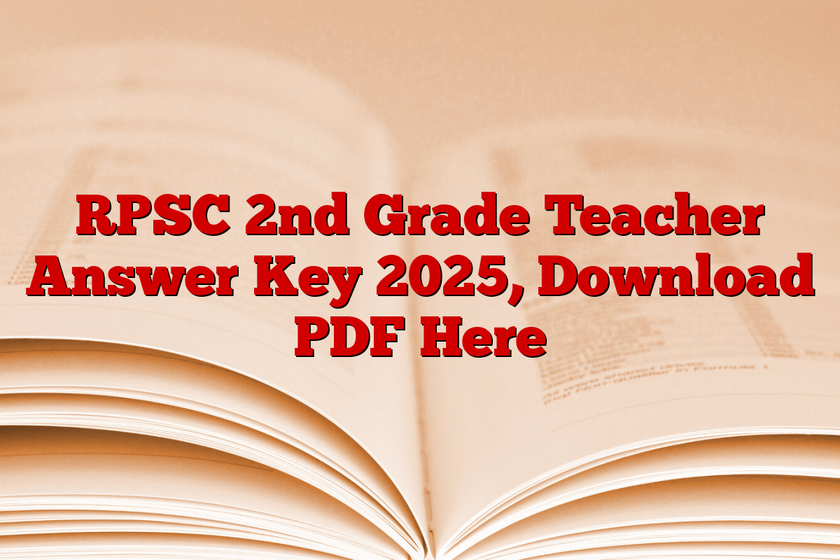 RPSC 2nd Grade Teacher Answer Key 2025, Download PDF Here