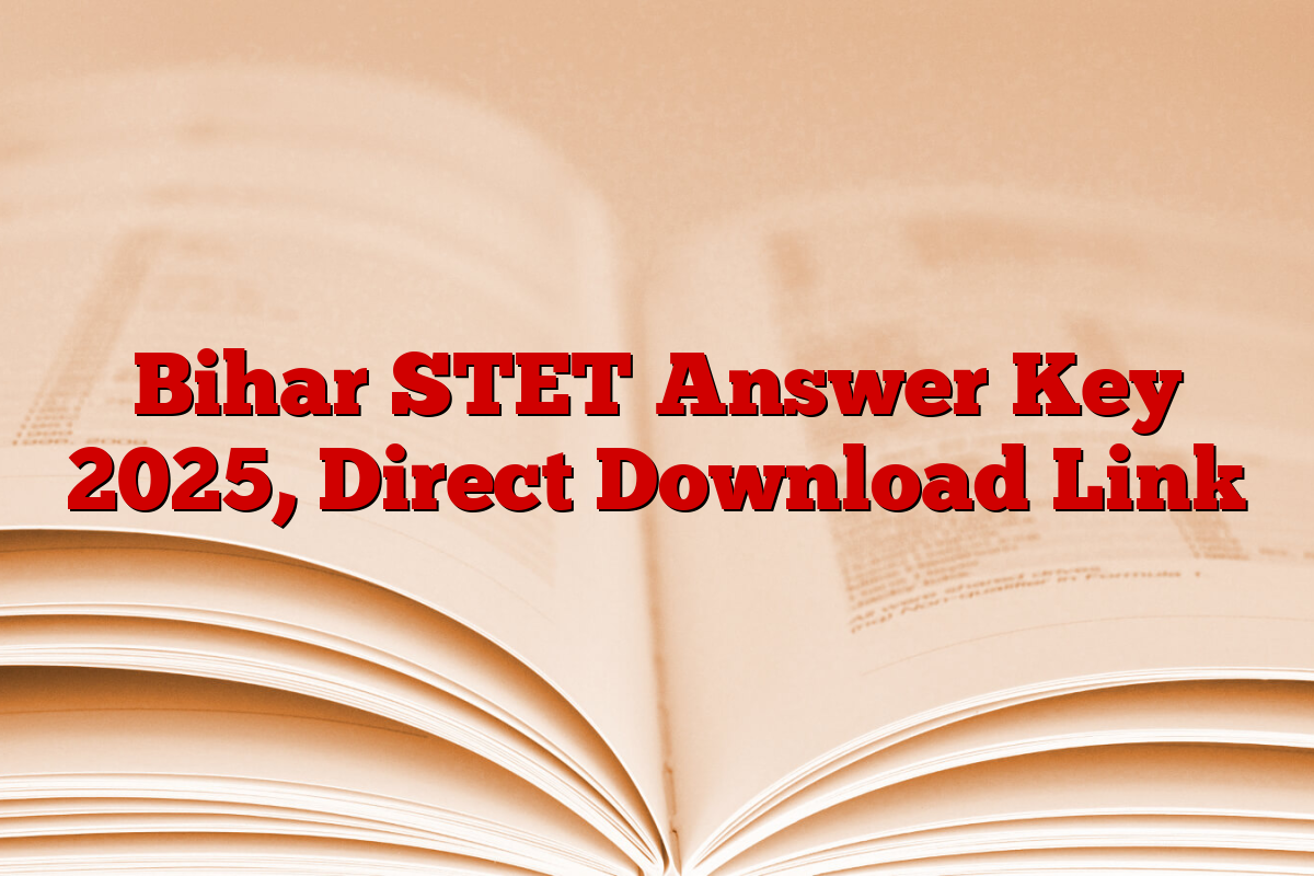 Bihar STET Answer Key 2025, Direct Download Link