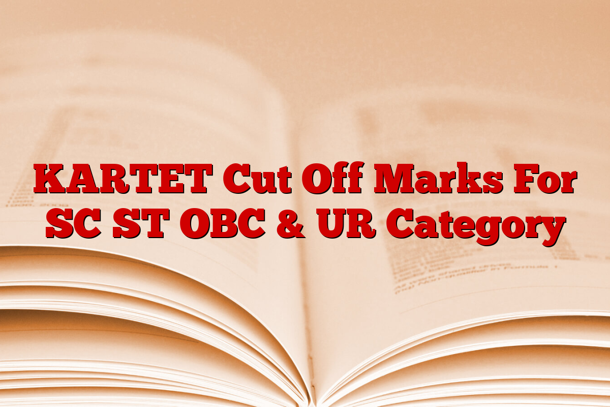 KARTET Cut Off Marks For SC ST OBC & UR Category