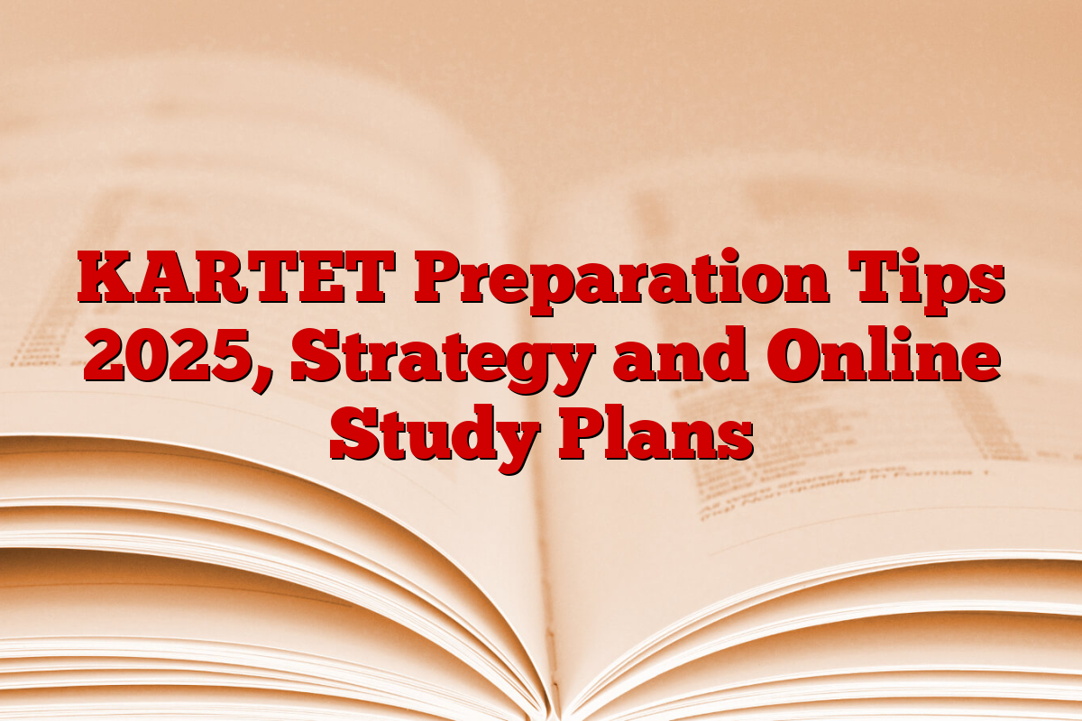KARTET Preparation Tips 2025, Strategy and Online Study Plans