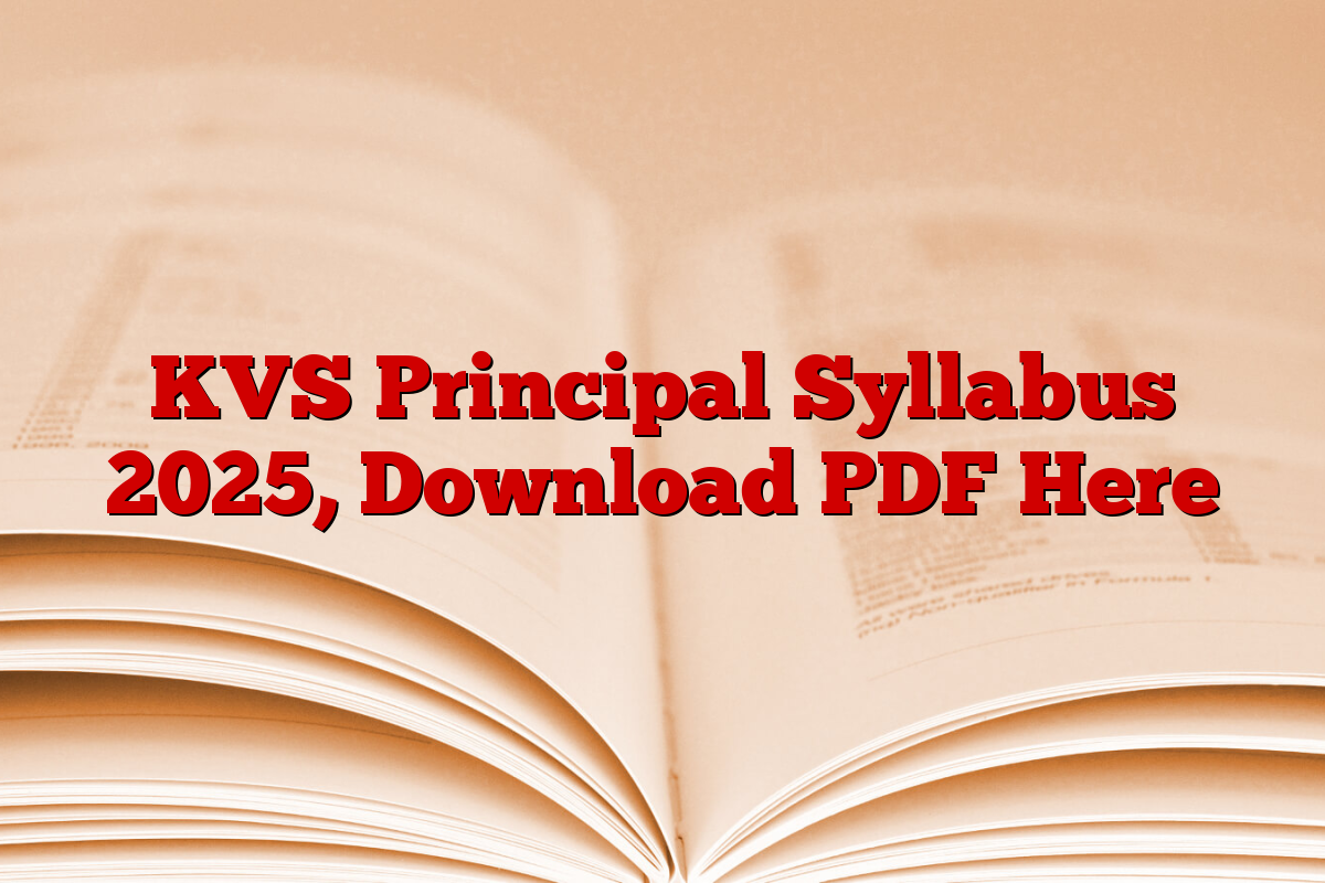 KVS Principal Syllabus 2025, Download PDF Here