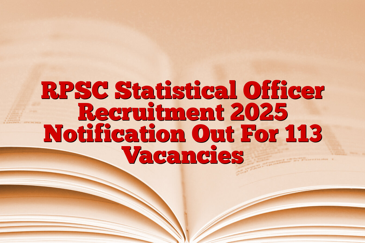RPSC Statistical Officer Recruitment 2025 Notification Out For 113 Vacancies
